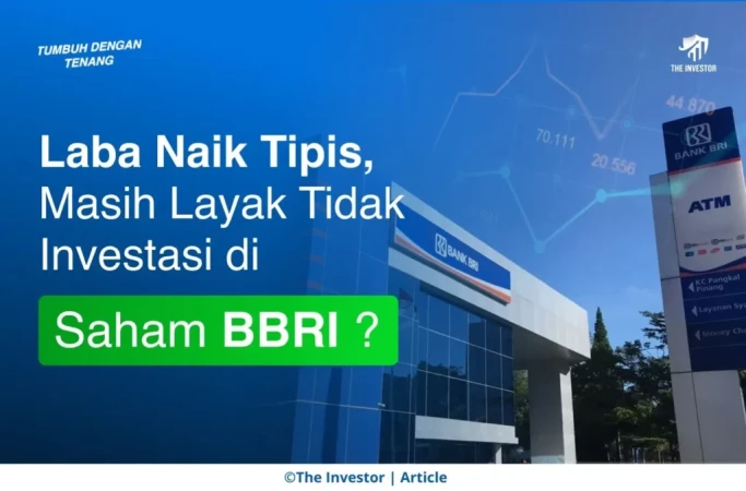 Laba Naik Tipis, Masih Layak Tidak Investasi di Saham BBRI ?